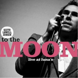 To the moon album cover with image of Keith holding a Microphone